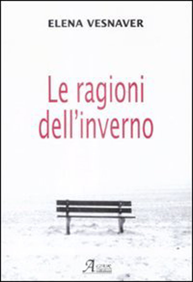 Le ragioni dell'inverno - Elena Vesnaver